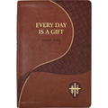 Every Day Is a Gift: Minute Meditations for Every Day Taken from the Holy Bible and the Writings of the Saints - Imitation Leather