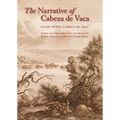 The Narrative of Cabeza de Vaca - Paperback