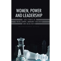 Women, Power and Leadership: Case Studies of Indira Gandhi, Margaret Thatcher and Golda Meir - Hardcover