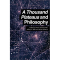 A Thousand Plateaus and Philosophy - Paperback