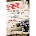 The Pyramids and the Pentagon: The Government's Top Secret Pursuit of Mystical Relics, Ancient Astronauts, and Lost Civilizations - Paperback