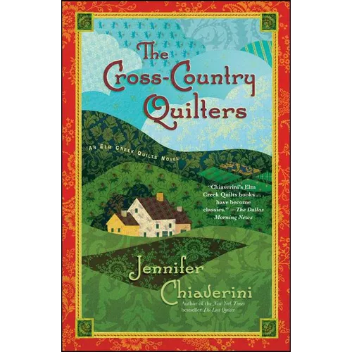 The Cross-Country Quilters: An ELM Creek Quilts Novel - Paperback