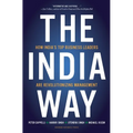 The India Way: How India's Top Business Leaders Are Revolutionizing Management - Hardcover