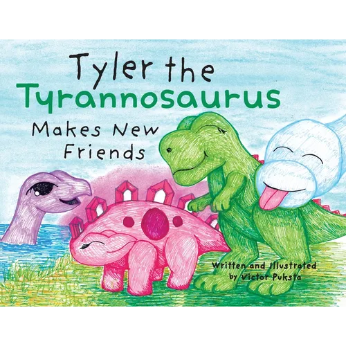 Tyler the Tyrannosaurus Makes New Friends - Paperback