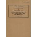 Small Arms Accidents, Malfunctions, And Their Causes - Paperback