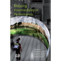 Mapping Intermediality in Performance - Paperback