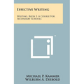 Effective Writing: Writing, Book 3, a Course for Secondary Schools - Paperback