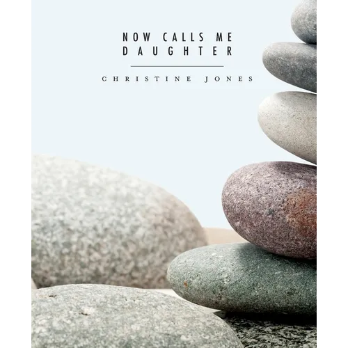 Now Calls Me Daughter - Paperback