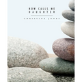 Now Calls Me Daughter - Paperback