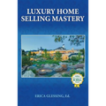 Luxury Home Selling Mastery - Paperback
