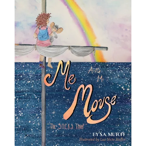Me and Mr. Mouse: The SOCKS Thief - Paperback