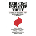 Reducing Employee Theft: A Guide to Financial and Organizational Controls - Hardcover