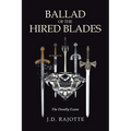 Ballad of The Hired Blades: The Deadly Exam - Paperback