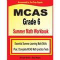 MCAS Grade 6 Summer Math Workbook: Essential Summer Learning Math Skills plus Two Complete MCAS Math Practice Tests - Paperback