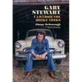 Gary Stewart: I Am from the Honky-Tonks - Hardcover