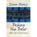 Pushing the Bear: After the Trail of Tears Volume 54 - Paperback