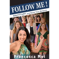 Follow Me: Shutttupp and build your network - Paperback