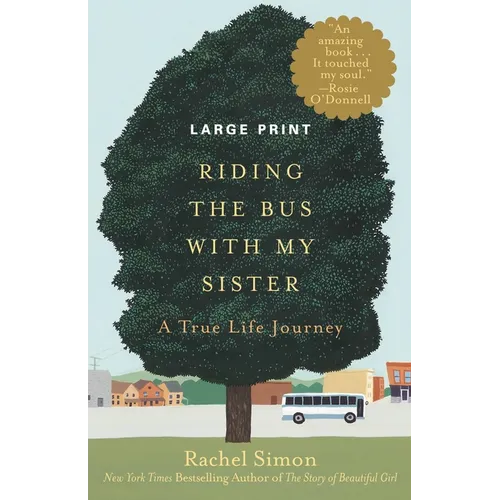 Riding the Bus with My Sister: A True Life Journey (Large type / large print) - Paperback