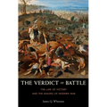 The Verdict of Battle: The Law of Victory and the Making of Modern War - Paperback