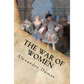 The War of Women: Complete (Volume I and Volume II) - Paperback
