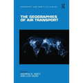 The Geographies of Air Transport - Paperback