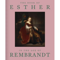 The Book of Esther in the Age of Rembrandt - Hardcover