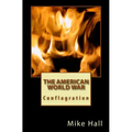 The American World War: Conflagration - Paperback