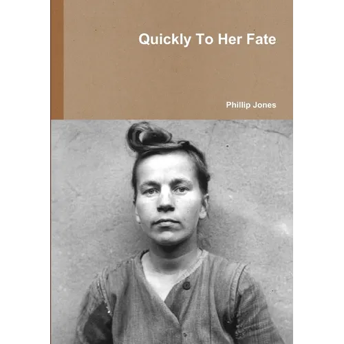 Quickly To Her Fate - Paperback