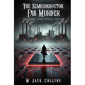 The Semiconductor Fab Murder - Paperback