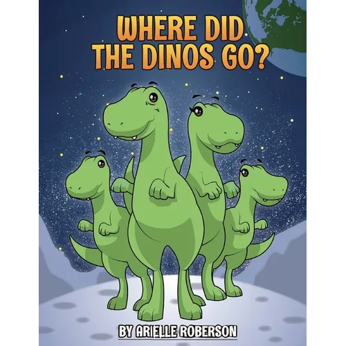 Where Did The Dinos Go? - Paperback