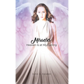 Miracles: Heaven Is at My Ceiling - Hardcover
