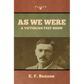 As We Were: A Victorian Peep Show - Paperback
