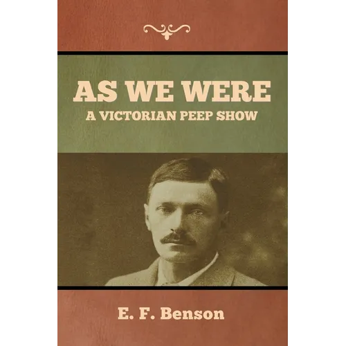 As We Were: A Victorian Peep Show - Paperback