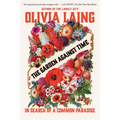 The Garden Against Time: In Search of a Common Paradise - Paperback