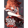 Roll Over and Die: I Will Fight for an Ordinary Life with My Love and Cursed Sword! (Manga) Vol. 7 - Paperback