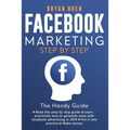 Facebook Marketing Step-by-Step: The Guide on Facebook Advertising That Will Teach You How To Sell Anything Through Facebook: The Guide on Facebook Ad - Paperback