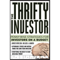 Thrifty Investor: Penny Wise Strategies for Investors on a Budget - Paperback