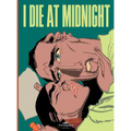 I Die At Midnight - Hardcover