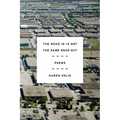 The Road in Is Not the Same Road Out: Poems - Paperback