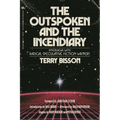 The Outspoken and the Incendiary: Interviews with Radical Speculative Fiction Writers - Paperback
