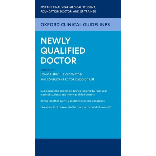 Oxford Clinical Guidelines: Newly Qualified Doctor - Paperback