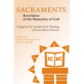 Sacraments: Revelation of the Humanity of God: Engaging the Fundamental Theology of Louis-Marie Chauvet - Paperback