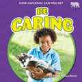 Be Caring - Library Binding