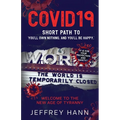 COVID19 - Short Path to 'You'll Own Nothing. and You'll Be Happy.': Welcome to the new Age of Tyranny - Paperback