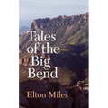 Tales of the Big Bend - Paperback