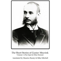 The Short Stories of Gustav Meyrink Volume 1: The Opal and Other Stories - Paperback