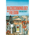 Macrocriminology and Freedom - Paperback