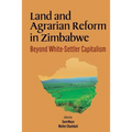 Land and Agrarian Reform in Zimbabwe. Beyond White-Settler Capitalism - Paperback