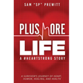 Plus More Life: A #HeartStrong Story - Paperback