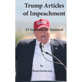 Trump Articles of Impeachment: 25 Grounds for Removal - Paperback